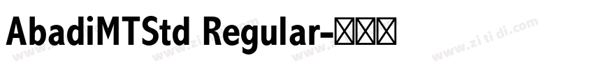 AbadiMTStd Regular字体转换